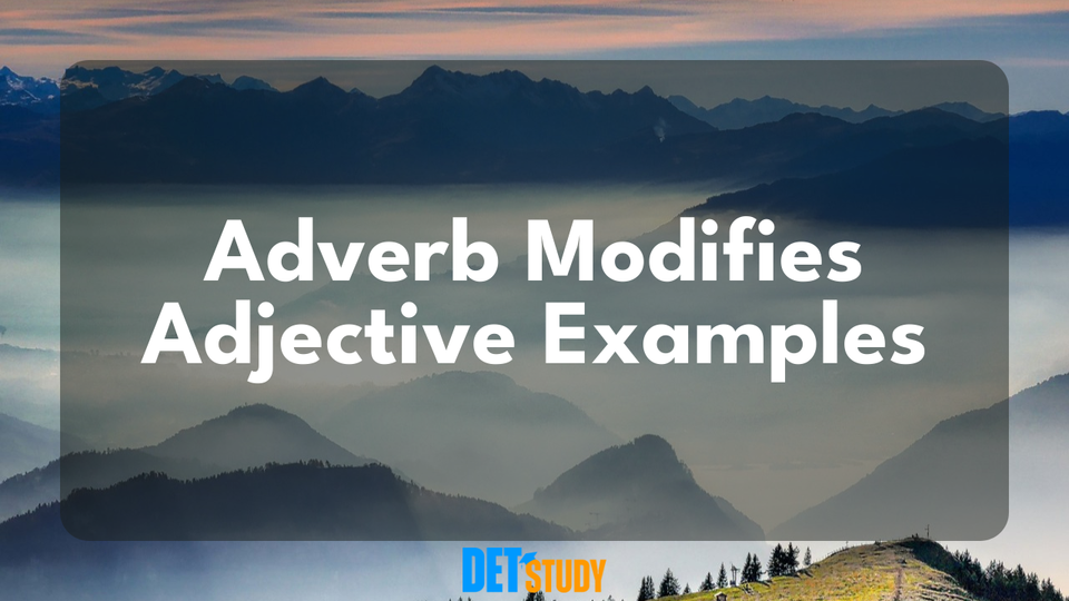 adverb-modifies-adjective-examples